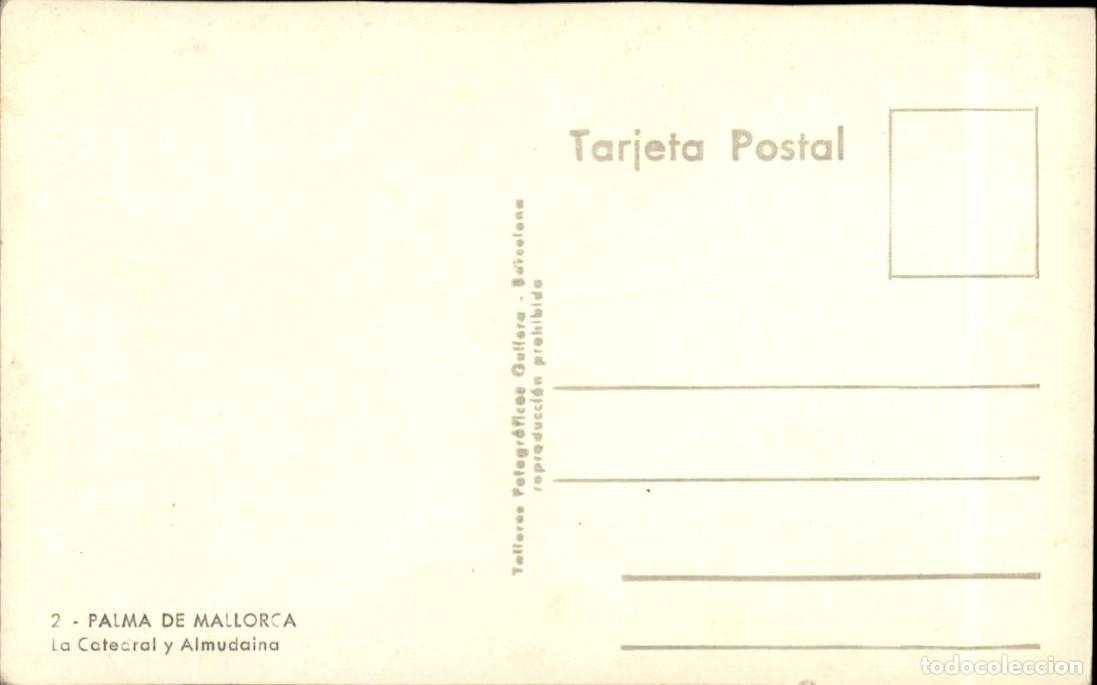 Postales: Palma de Mallorca - La catedral y Almudaina - Foto 2