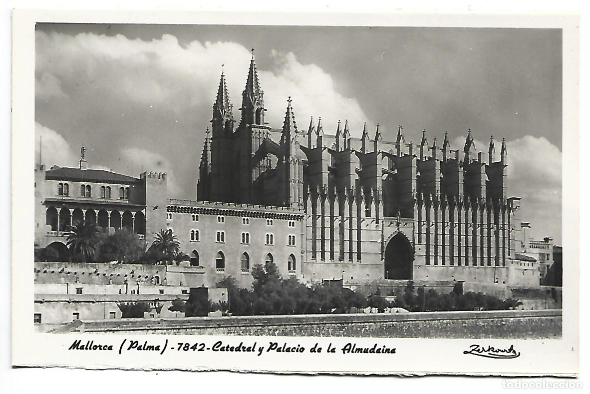 Postales: CATEDRAL Y PALACIO DE LA ALMUDAINA.- PALMA / MALLORCA - Foto 1