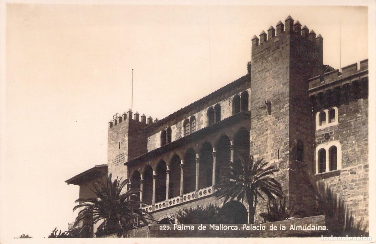 Postales: Postal Palma de Mallorca - Palacio de la Almudaina - Islas Baleares
