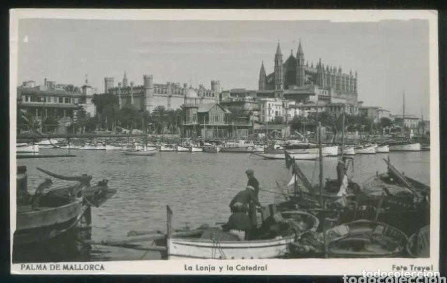 Postales: Mallorca. Palma. *La Lonja y la Catedral* Ed. Foto Truyol. Circulada 1952. Edifil n&ordm; 1048 y 1056.