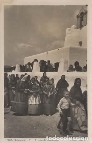 Postales: BALEARES SIN ESCRIBIR IBIZA FIESTA DE SAN JORGE