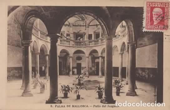 Postales: BALEARES ESCRITA PATIO DEL JUZGADO PALMA