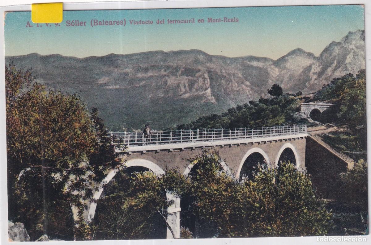 Postales: ATV 9 Soller. Baleares. Viaducto el ferrocarril en Monti Reals. A Toldra. Sin circular