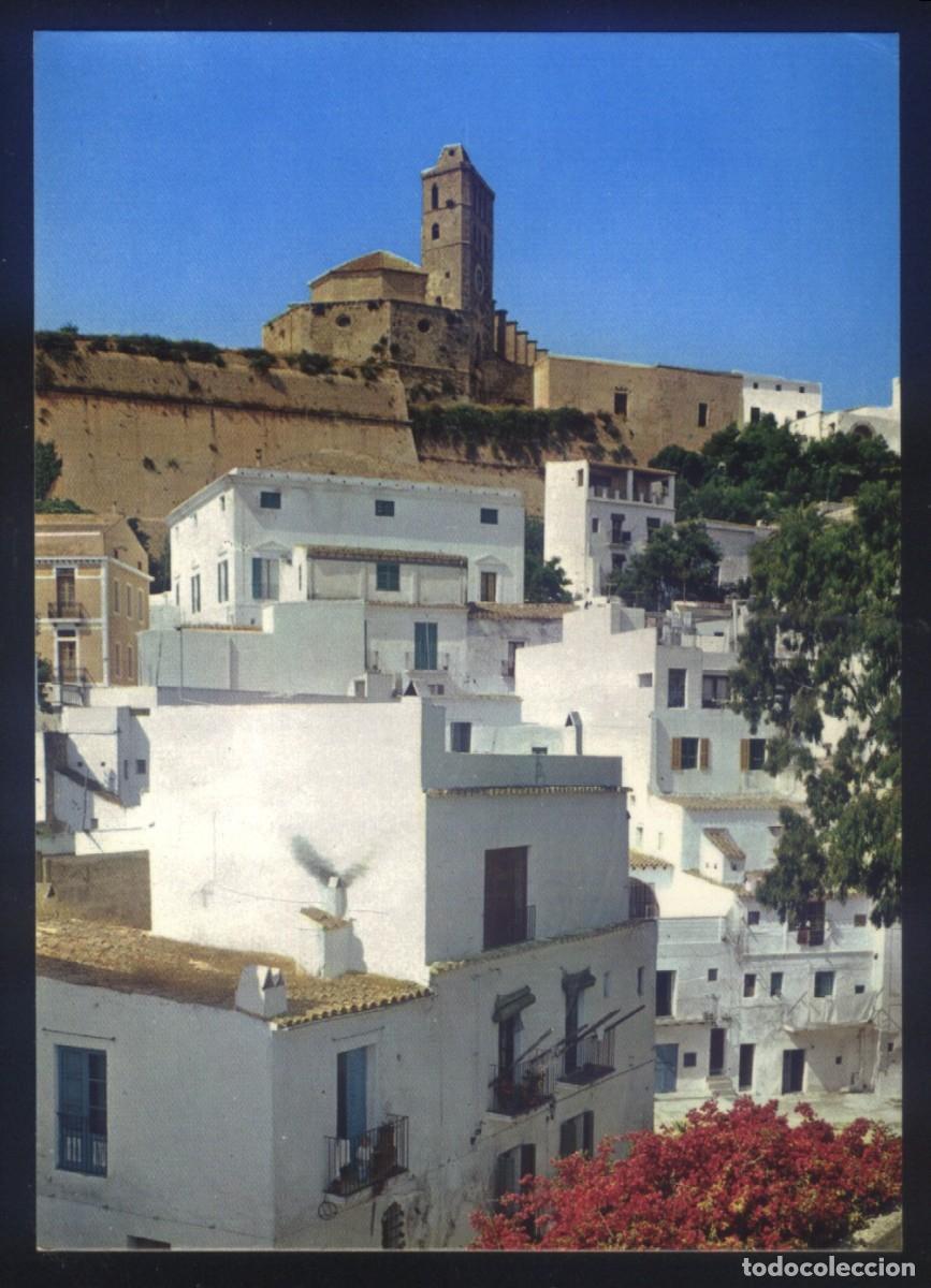 Postales: B-1147- BALEARES. IBIZA. CIUDAD ALTA Y CATEDRAL.