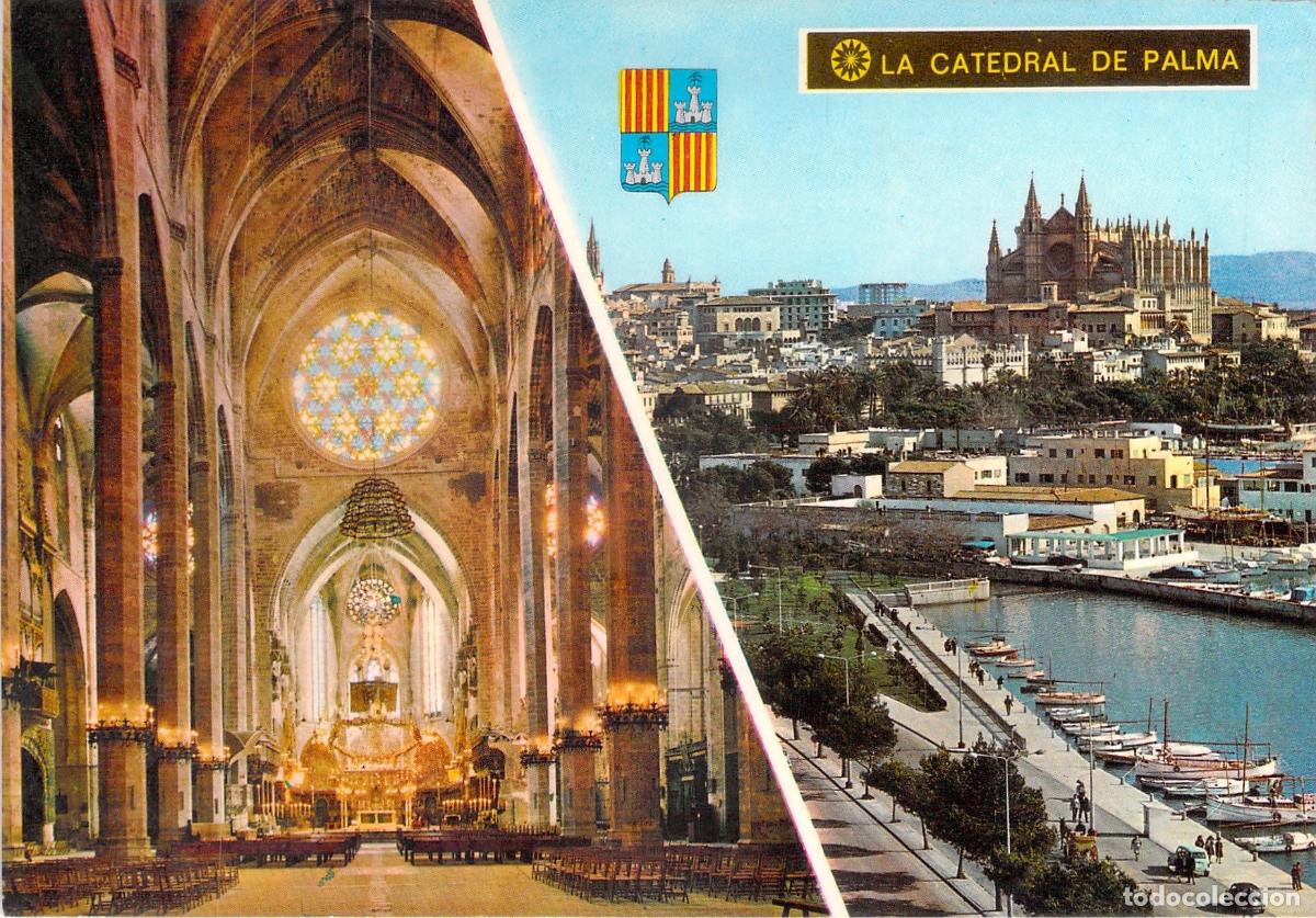 Postales: Postal de la Catedral de Palma de Mallorca con Vistas Interior y Exterior
