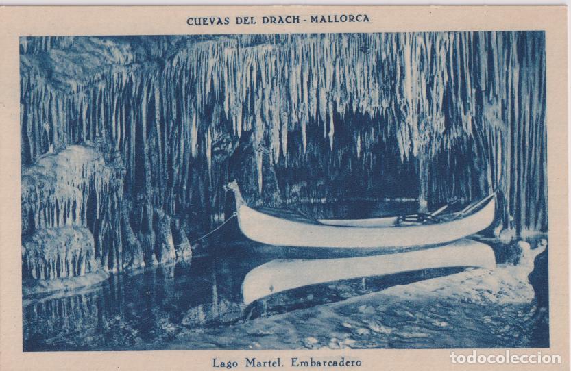 Postales: MALLORCA, CUEVAS DEL DRACH, LAGO MARTEL, EMBARCADERO &ndash; H.MUMBR&Uacute; &ndash; S/C