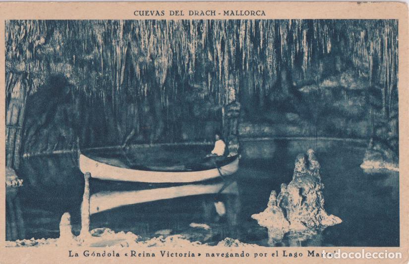 Postales: MALLORCA, CUEVAS DEL DRACH, LA GONDOLA, REINA VICTORIA, LAGO MARTEL &ndash; H.MUMBR&Uacute; &ndash; S/C