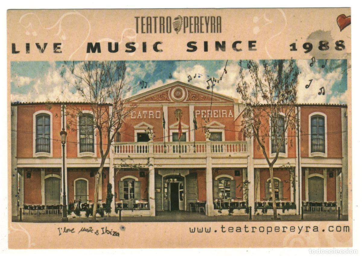 Postales: IBIZA Teatro Pereyra / Teatros Espa&ntilde;a