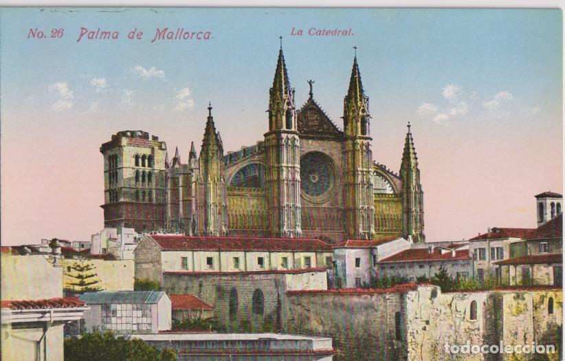 Postales: PALMA DE MALLORCA, LA CATEDRAL &ndash; AM ANDRES MURILLO N&ordm;26 &ndash; S/C