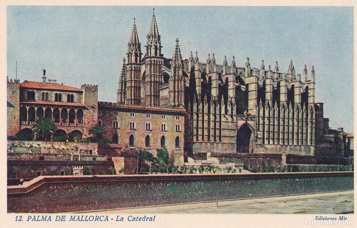 Postales: 12 Palma de Mallorca. La Catedral. Ediciones Mir. Sin circular.