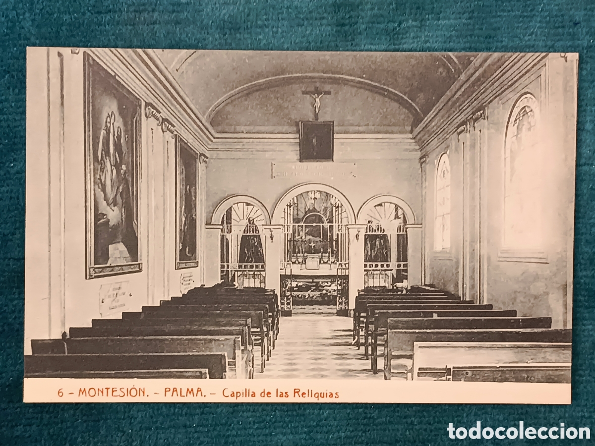 Postales: 6 NONTESI&Oacute;N. PALMA. Capilla de las Reliquias
