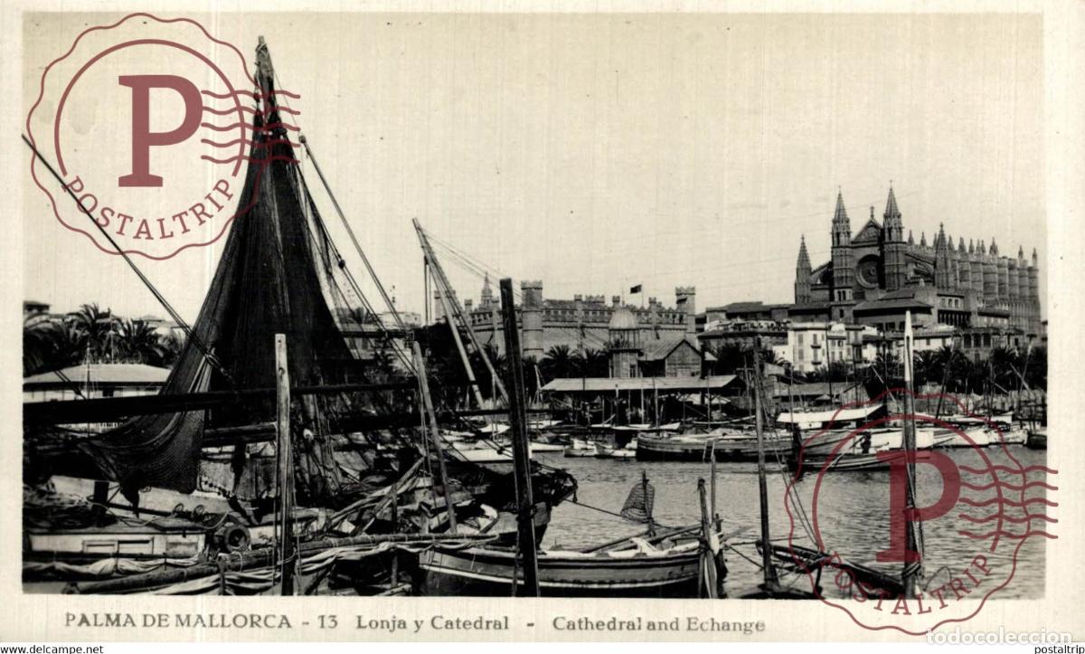 Cartes Postales: Palma de Mallorca, Lonja y Catedral Islas Baleares. Espa&ntilde;a Spain