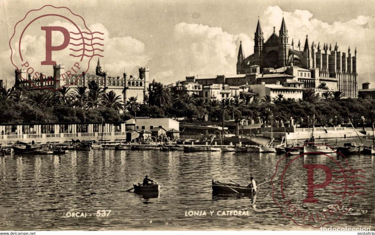 Postcards: Palma de Mallorca, Lonja y Catedral Islas Baleares. Espa&ntilde;a Spain