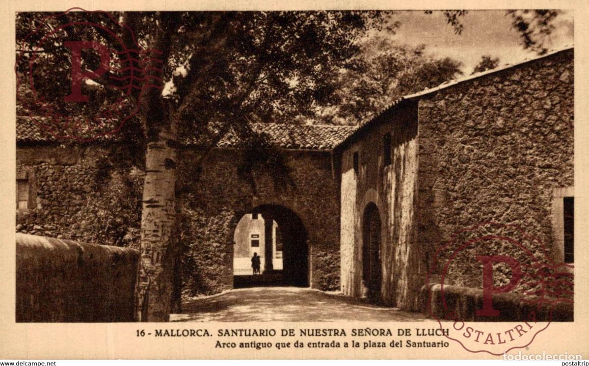 Postales: Mallorca Santuario de Nuestra Se&ntilde;ora de Lluch, Arco antiguo entrada a la plaza Islas Baleares. Espa