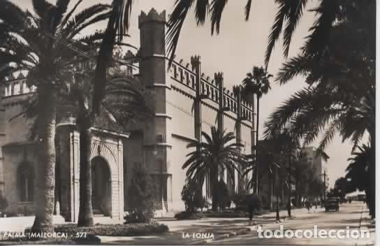 Postales: MALLORCA ESCRITA PALMA LA LONJA