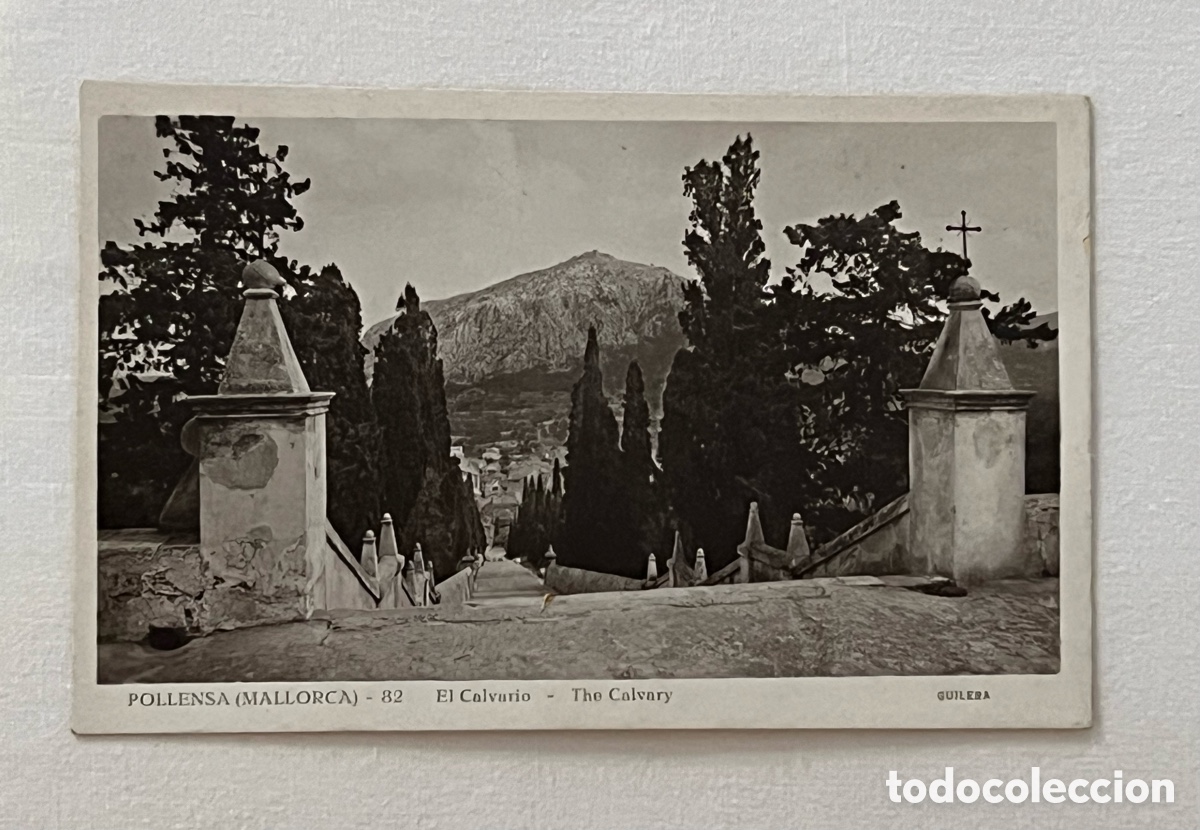 Postales: POLLENSA (Mallorca) Postal No.82, El Calvario&hellip; Foto Guilera (h.1930?) S/C