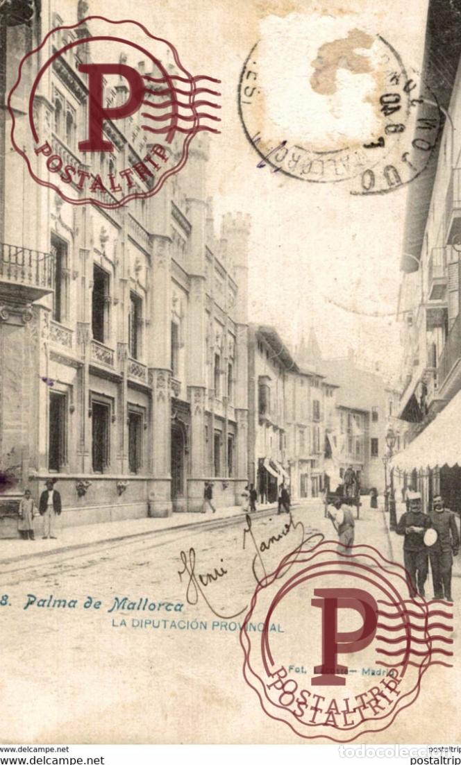 Postales: PALMA DE MALLORCA. LA DIPUTACION PROVINCIAL. - FOT LACOSTE