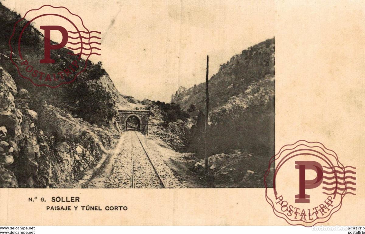 Cartes Postales: MALLORCA - S&Oacute;LLER - PAISAJE Y T&Uacute;NEL CORTO