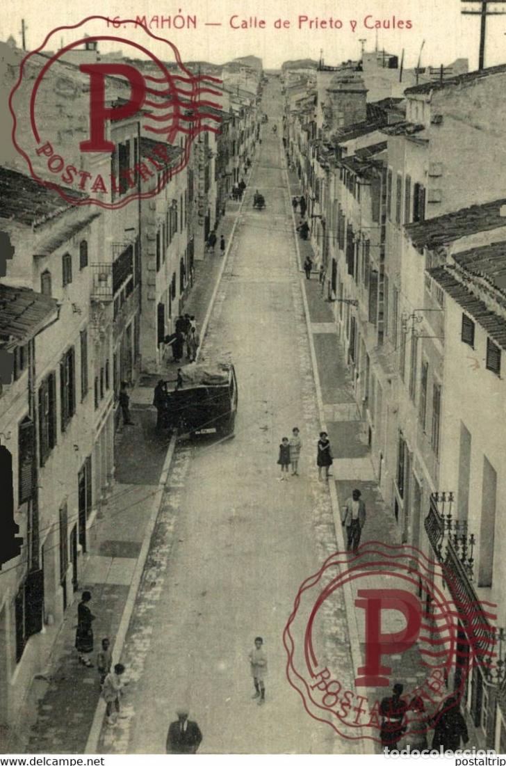 Postales: MENORCA. MAHON. CALLE DE PRIETO Y CAULES.