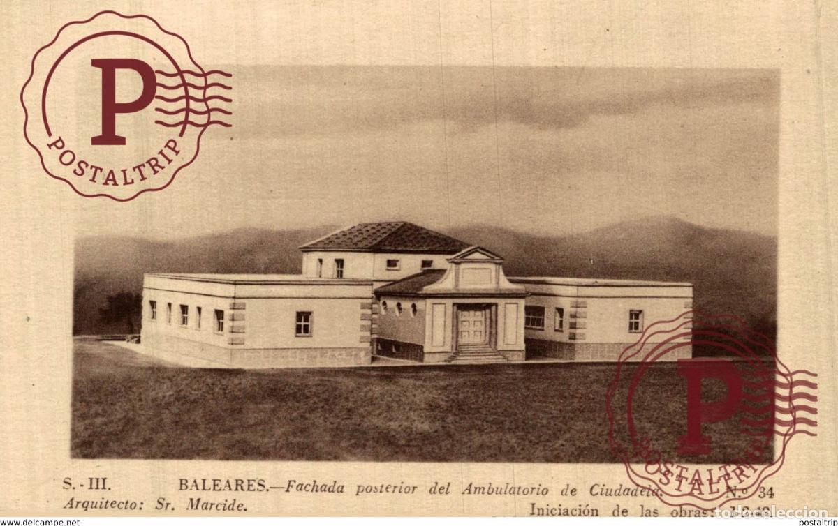 Postales: MENORCA. CIUDADELA. FACHADA POSTERIOR DEL AMBULATORIO DE LA CIUDADELA. OBRA JUSTICIA SOCIAL FRANCO.