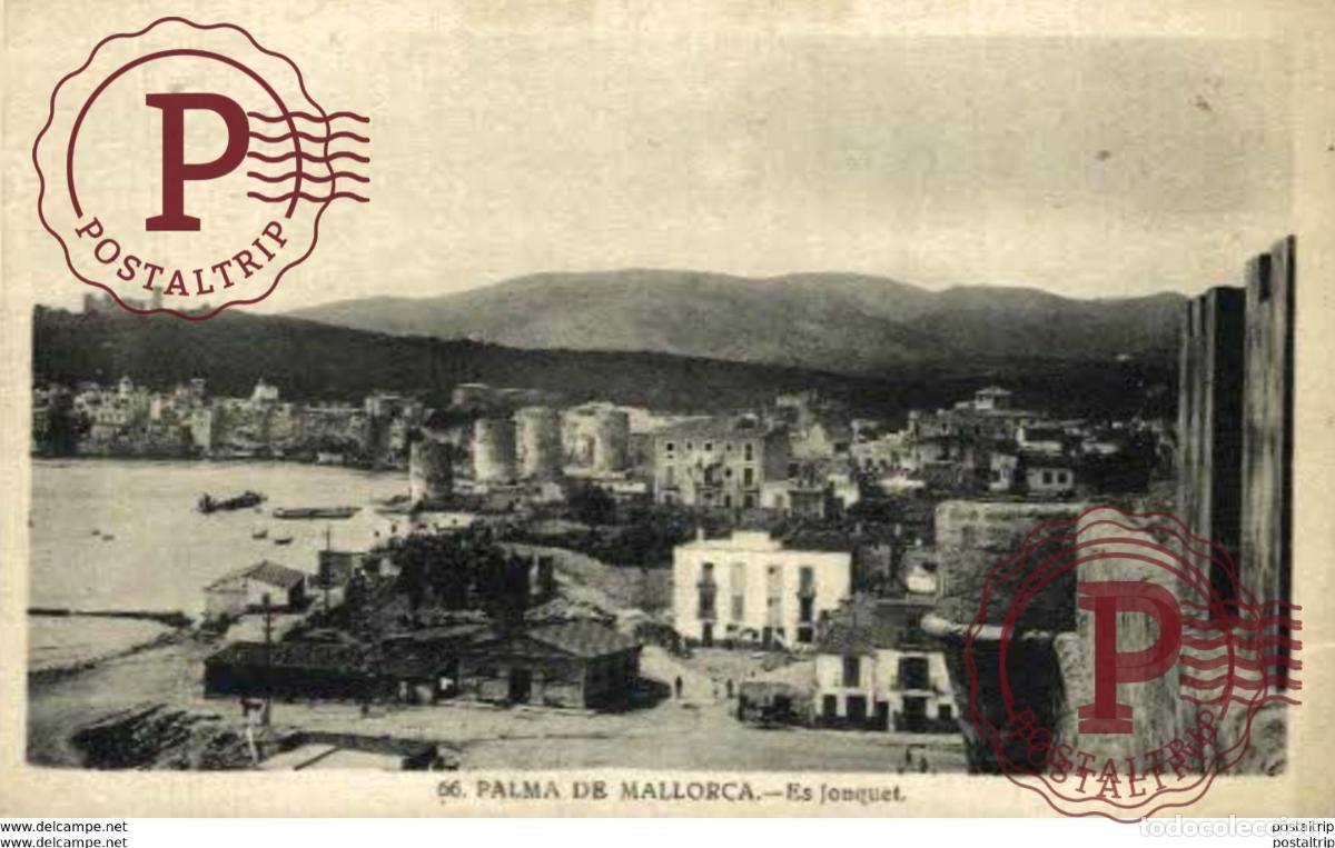 Postales: PALMA DE MALLORCA. ES JONQUET