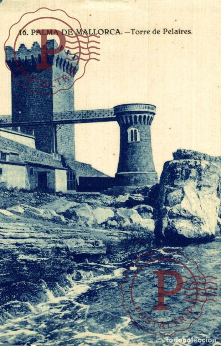 Postales: MALLORCA. PALMA DE MALLORCA. TORRE DE PELAIRES