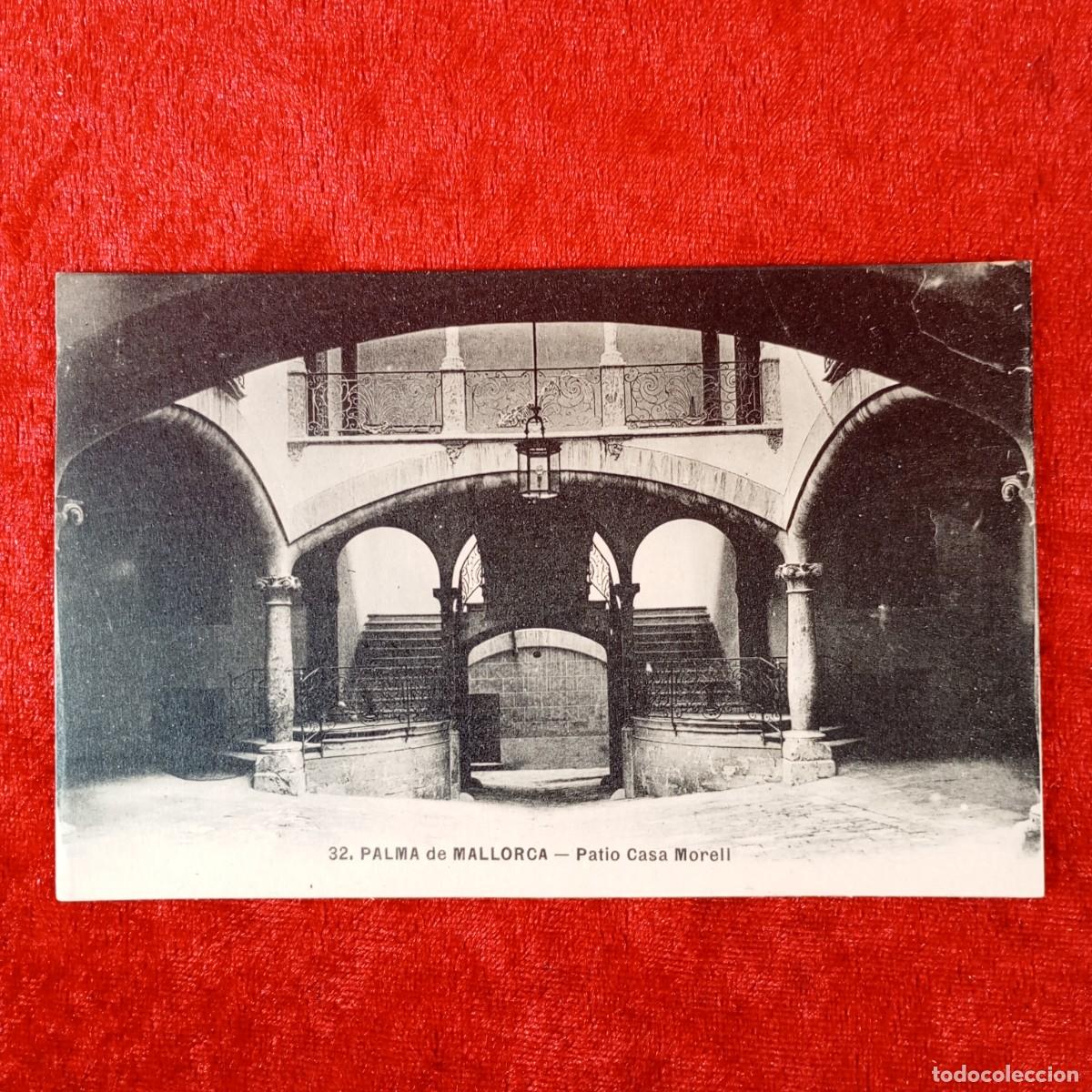 Postales: POSTAL - PALMA DE MALLORCA - PATIO CASA MORELL - 32 - RAR&Iacute;SIMA / 1840