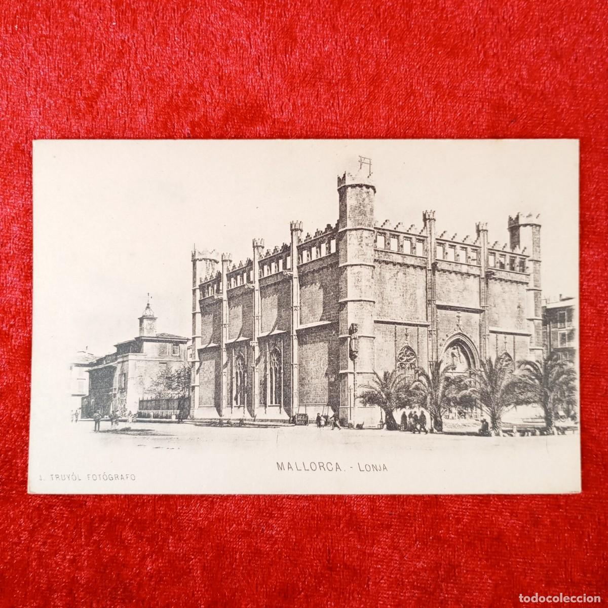 Postales: POSTAL - MALLORCA - LONJA - J. TRUYOL FOT&Oacute;GRAFO - RAR&Iacute;SIMA / 1890