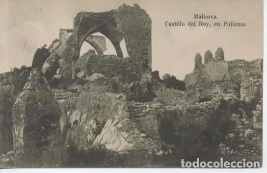 Postales: BALEARES MALLORCA SIN ESCRIBIR POLLENSA CASTILLO DEL REY