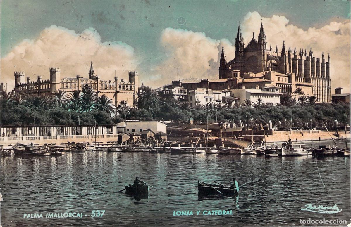 Postales: Postal de la Lonja y la Catedral de Palma de Mallorca