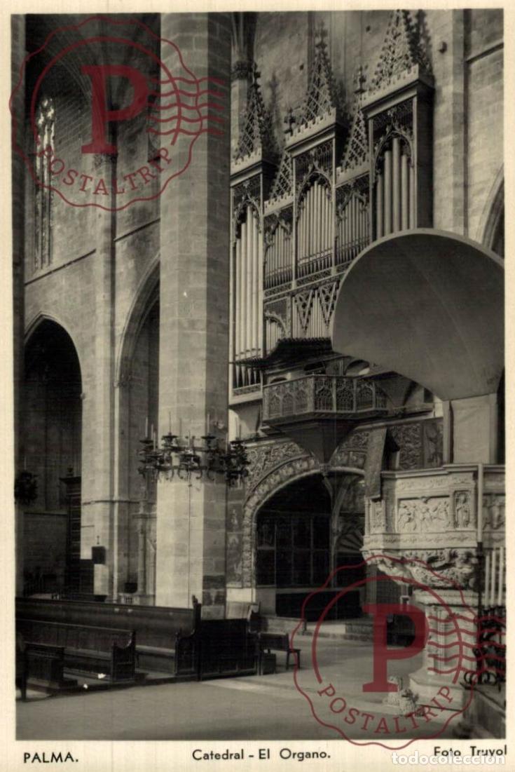 Postales: PALMA DE MALLORCA. Catedral, El &Oacute;rgano. MALLORCA. ISLAS BALEARES. ESPA&Ntilde;A ESPAGNE SPAIN.