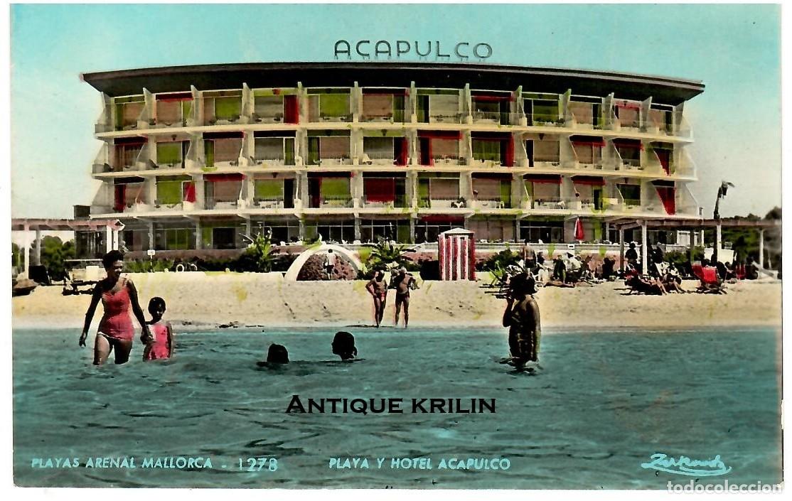 Postales: MALLORCA PLAYAS ARENAL N&ordm; 1278 PLAYA Y HOTEL ACAPULCO / ZERKOWITZ / SIN FRANQUEAR