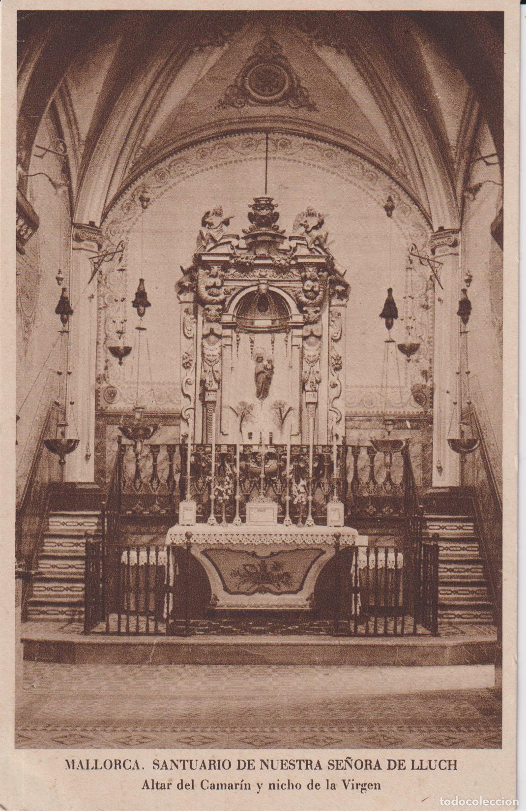 Postales: MALLORCA, SANTUARIO DE NUESTRA SE&Ntilde;ORA DE LLUCH, ALTAR DEL CAMAR&Iacute;N Y NICHO DE LA VIRGEN - S/C