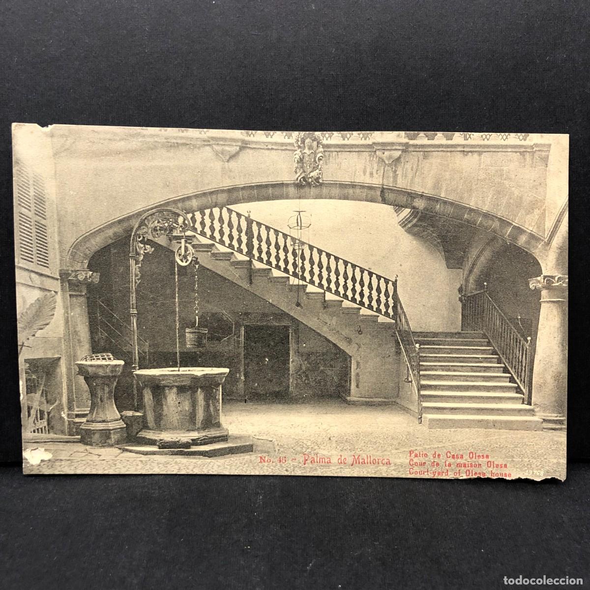 Postales: PALMA DE MALLORCA - PATIO DE CASA OLESA - NO. 46 - POSTAL / 5455