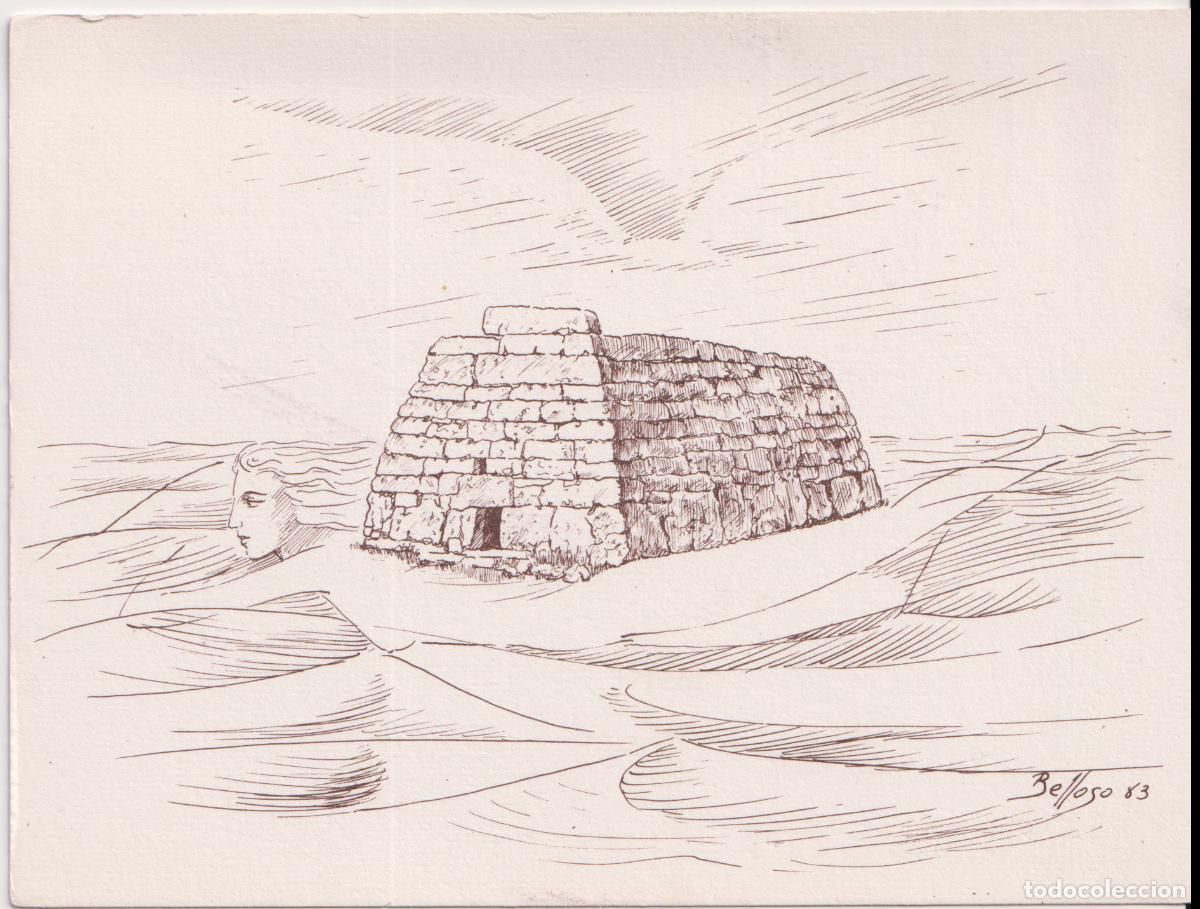 Postales: POSTAL PLUMILLA &ndash; MENORCA, NAVETA DES TUDONS &ndash; AUTOR: ALBERTO BELLOSO &ndash; S/C &ndash; (12X16)