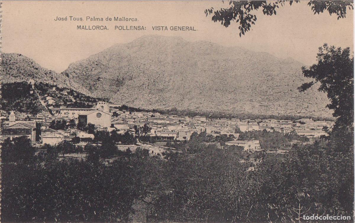 Postales: MALLORCA, POLLENSA, VISTA GENERAL - JOS&Eacute; TOUS - FOTOTIPIA DE HAUSER Y MENET - S/C