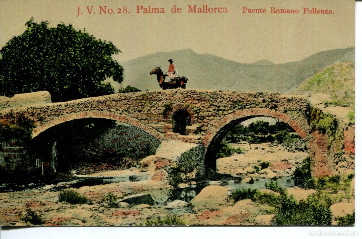 Postales: MALLORCA-POLLENZA -PUENTE ROMANO- J.V. 28