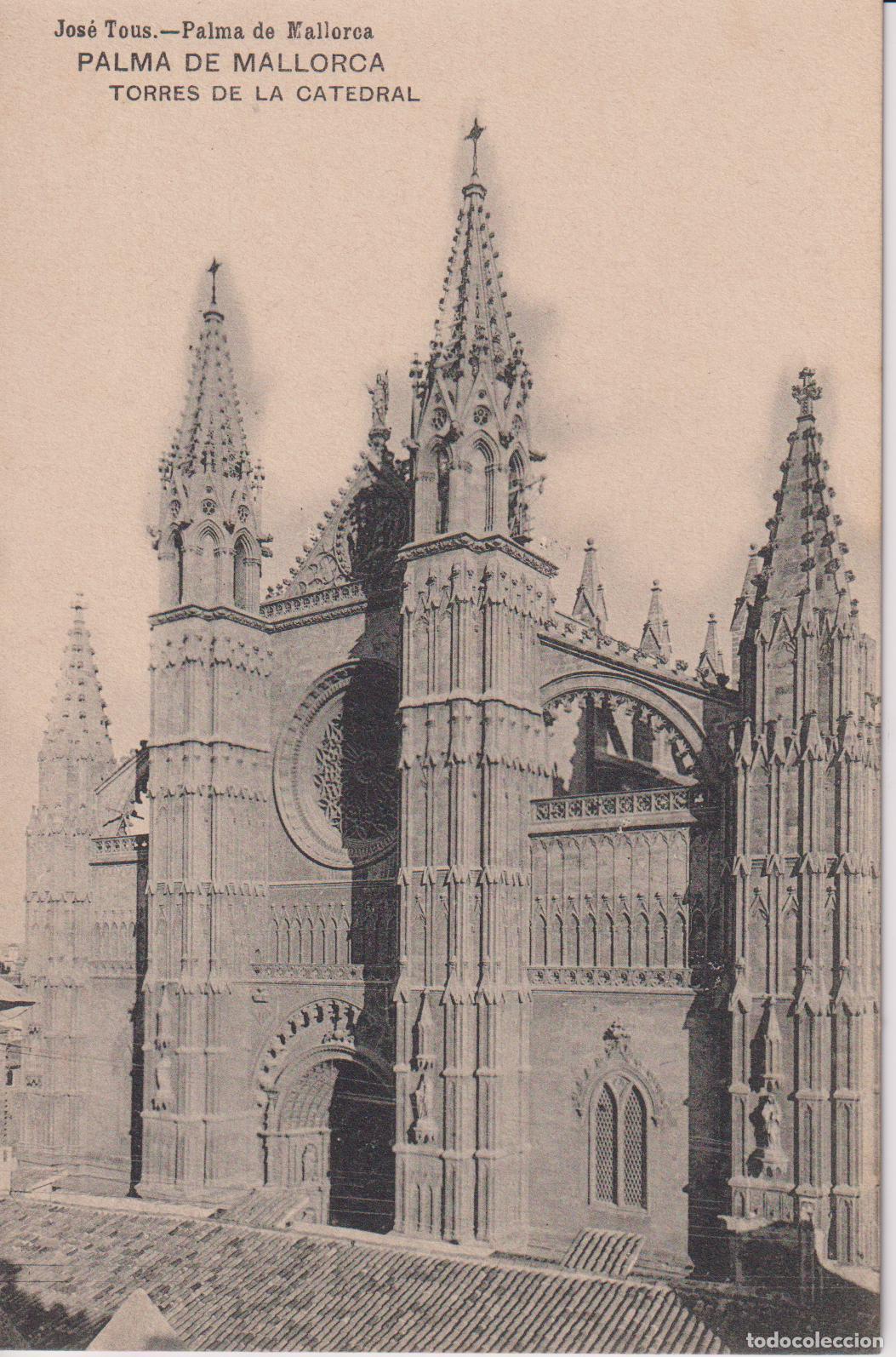 Postales: PALMA DE MALLORCA, TORRES DE LA CATEDRAL &ndash; JOAN TOUS &ndash; S/C