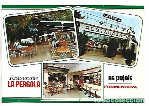 Postales: RESTAURANTE &rdquo; LA PERGOLA &rdquo;, PLAYA D&acute;ES PUJOLS.- FORMENTERA