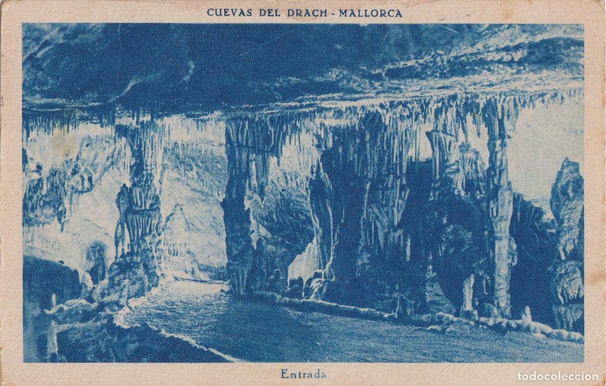 Postales: MALLORCA . CUEVAS DEL DRACH, ENTRADA - CLIS&Eacute; SERVERA - HUECOGRABADO RIEUSSET - CIRCULADA 1947
