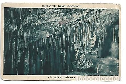 Postales: &rdquo; EL MONJE VIGILANTE &rdquo;.- CUEVAS DEL DRACH / MALLORCA