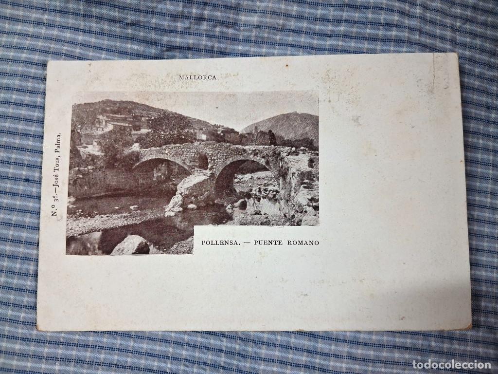 Postales: Postal antigua Mallorca. Pollensa. Puente Romano. Jos&eacute; Tous. N&ordm; 36. Dorso sin dividir.