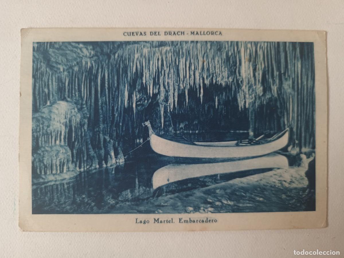 Postales: MALLORCA. CUEVAS DEL DRACH. LAGO MARTEL. EMBARCADERO - FRANQUEO