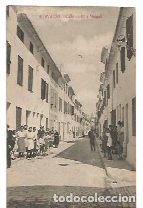 Postcards: ANTIGUA POSTAL 4 MAHON CALLE DE PI Y MARAGALL EDITOR JOSE PONS FOTO J GARRIGA