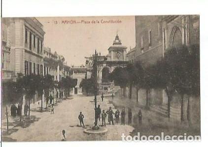 Postkarten: ANTIGUA POSTAL 13 MAHON PLAZA DE LA CONSTITUCION EDITOR JOSE PONS FOTO J GARRIGA