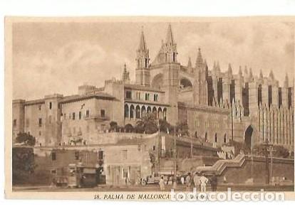Postales: ANTIGUA POSTAL 18 PALMA DE MALLORCA LA CATEDRAL HUECOGRABADO MUMBRU