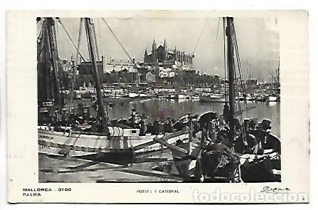 Postales: PUERTO Y CATEDRAL.- PALMA / MALLORCA