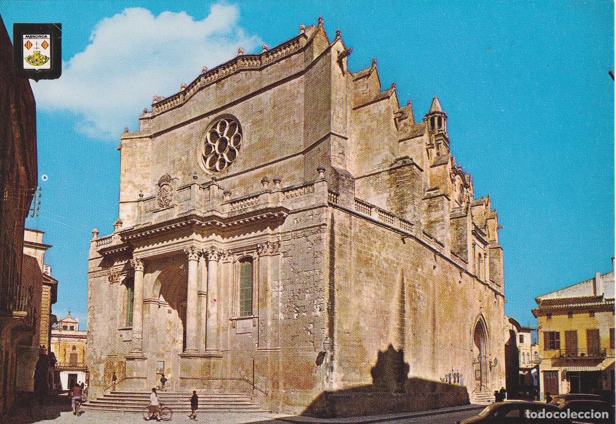 Postales: PRIMERA COLECCI&Oacute;N DE CATEDRALES, MENORCA, LA CATEDRAL - ESCUDO DE ORO N&ordm;18 - S/C