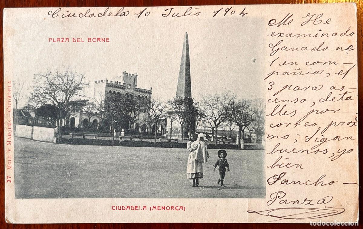 Postales: CIUDADELA, MENORCA, BALEARES, PLAZA DEL BORNE, CIRCULADA CON SELLO 1904, REVERSO SIN DIVIDIR, VER EL