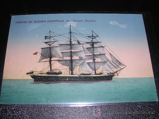 Postales: MARINA DE GUERRA ESPA&Ntilde;OLA 10- CORBETA NAUTILUS - Foto 1